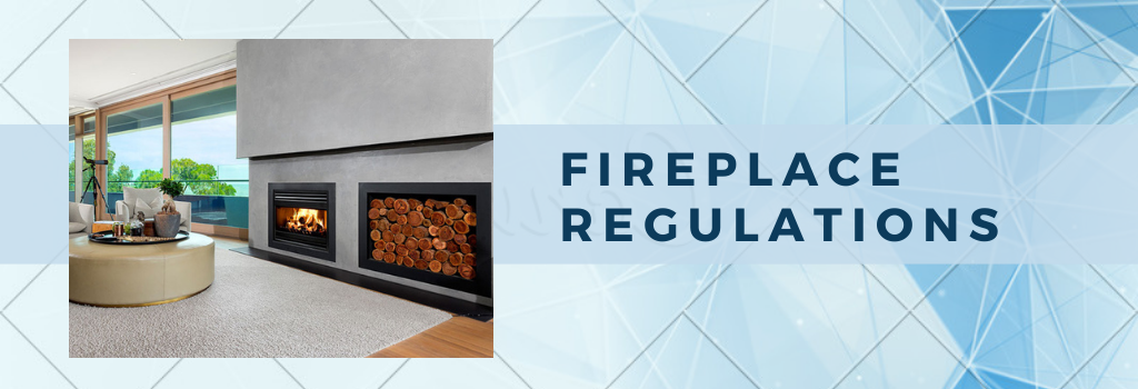 Fireplace Regulations